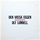 Ulf Lundell - Den Vassa Eggen