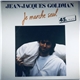 Jean-Jacques Goldman - Je Marche Seul