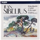 Jean Sibelius, The Sibelius Academy Quartet - String Quartets, A Minor B Flat Major