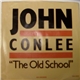 John Conlee - Old School