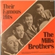 The Mills Brothers - Their Famous Hits