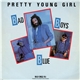 Bad Boys Blue - Pretty Young Girl