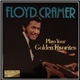 Floyd Cramer - Plays Your Golden Favorites