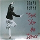 Bryan Ferry - Don't Stop The Dance